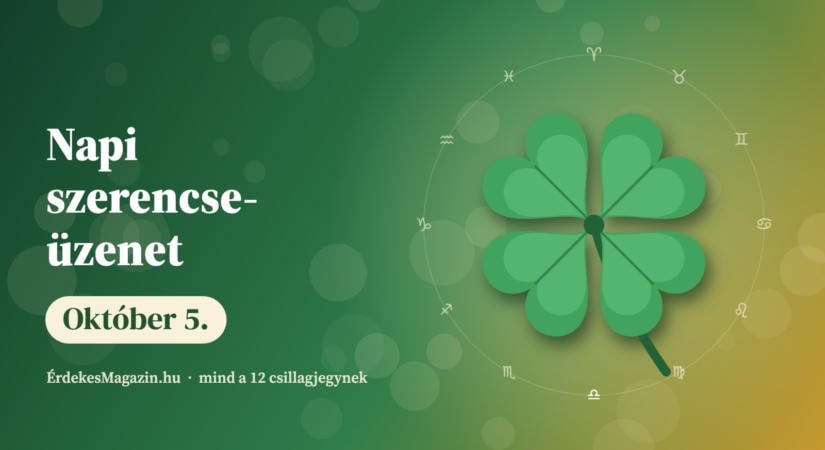 Napi szerencseüzenet: Október 5.