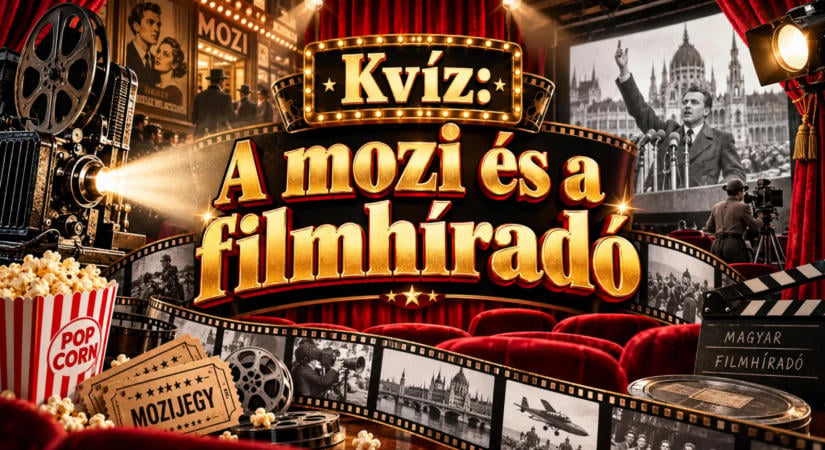 Kvíz: A mozi és a filmhíradó