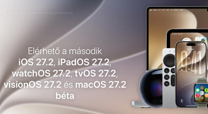 Elérhető a második iOS 27.2, iPadOS 27.2, watchOS 27.2, tvOS 27.2, visionOS 27.2 és macOS 27.2 béta