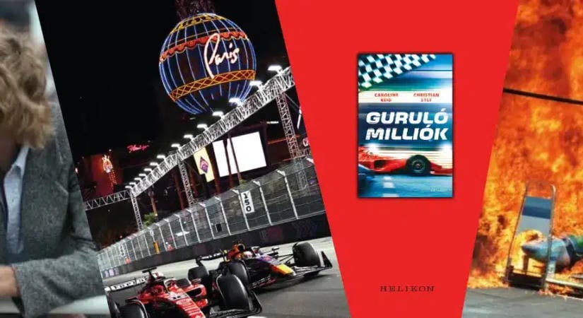 F1: Pizsamás dühroham és lopott listák – Olvass bele a Guruló milliók című könyvbe!