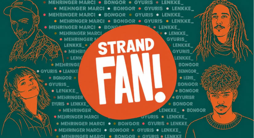 A STRAND megmutatja, kikre érdemes most figyelni