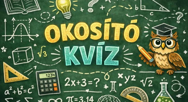 Okosító kvíz: Itt egy új teszt. Csak most és csak neked! (810)