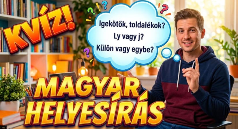 Magyar helyesírás kvíz: Higyj, higgyj vagy higgy? Te hányat írsz helyesen kapásból?