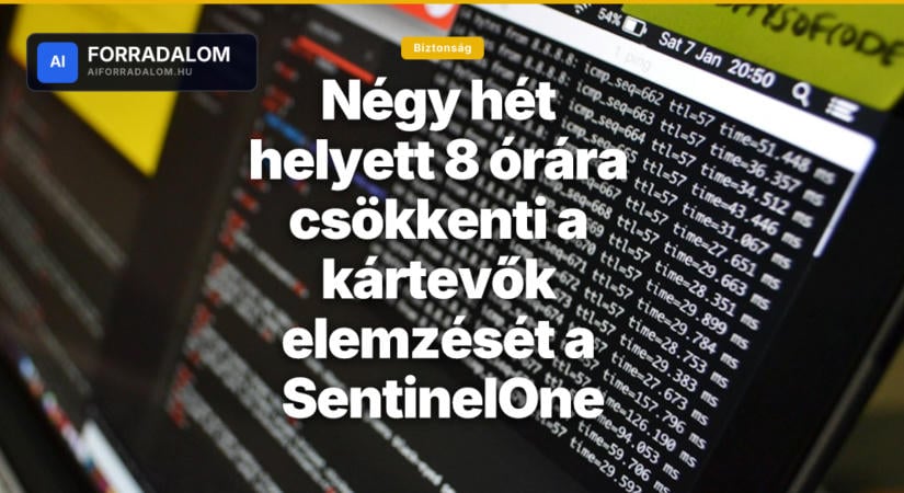 Négy hét helyett 8 órára csökkenti a kártevők elemzését a SentinelOne