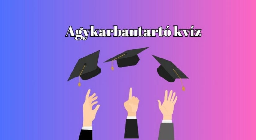 Friss kvízkaland: Ha valami igazán izgalmasra és érdekesre vágysz, itt egy kvíz-mix minden területről