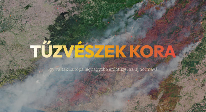 A tűzvészek kora – Így váltak Európa legnagyobb erdőtüzei az új normává