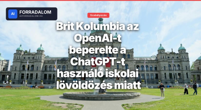 Brit Kolumbia az OpenAI-t beperelte a ChatGPT-t használó iskolai lövöldözés miatt