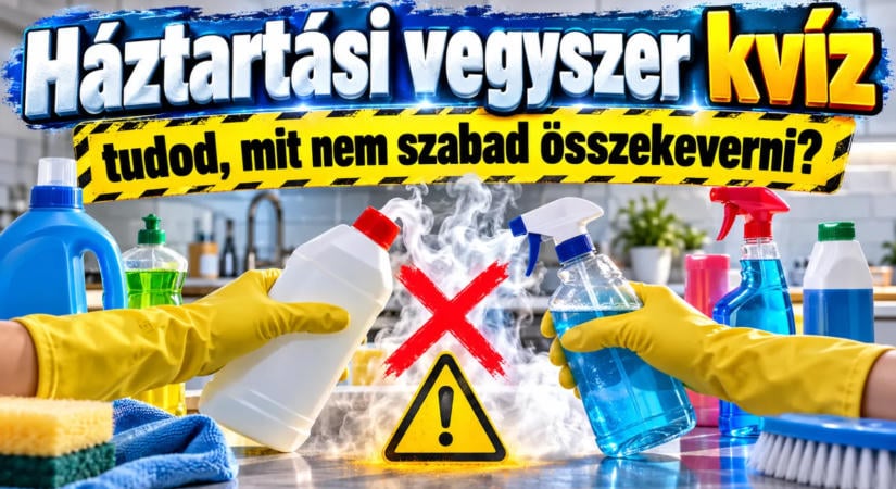 Háztartási vegyszer kvíz: tudod, mit nem szabad összekeverni?