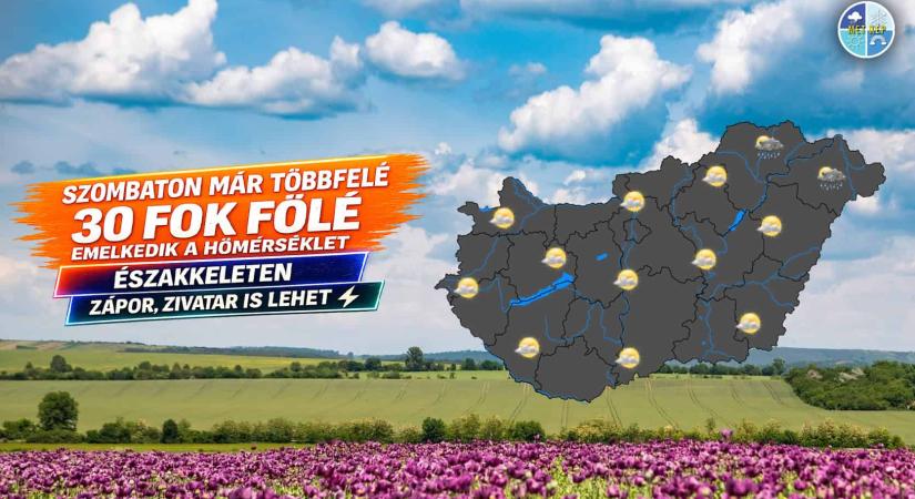 Szombaton már többfelé 30 fok fölé emelkedik a hőmérséklet, északkeleten zápor, zivatar is lehet