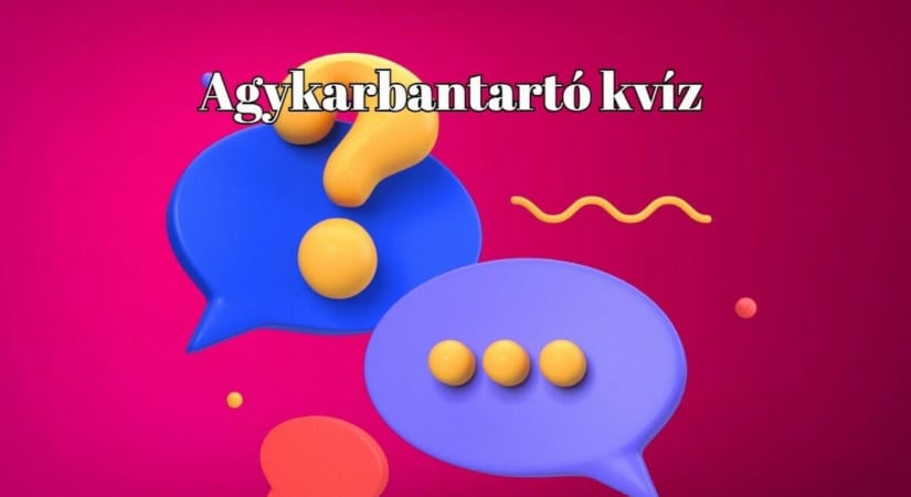 Agykarbantartó kvíz - Ez friss napi kvízkaland most igazán megdolgoztat