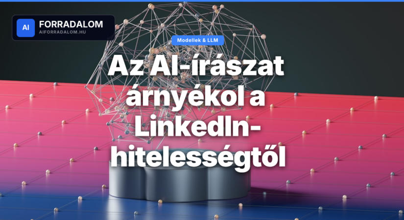 Az AI-írászat árnyékol a LinkedIn-hitelességtől