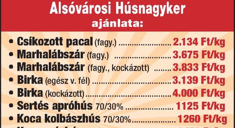 Az Alsóvárosi Húsnagyker ajánlata