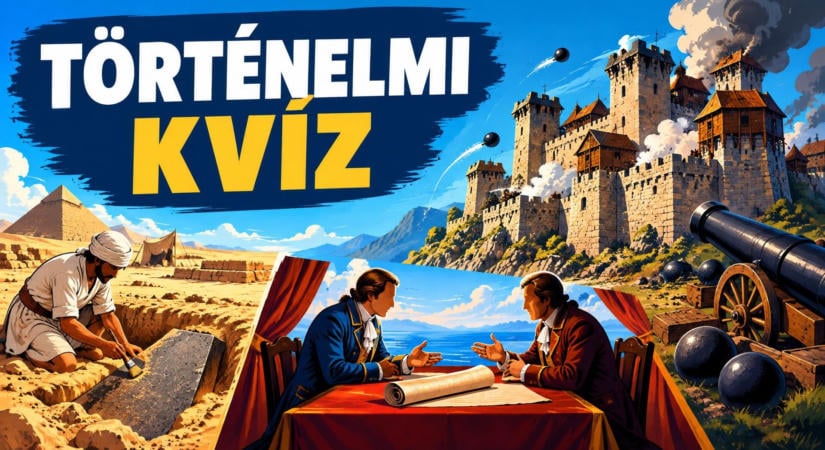 Történelmi kvíz: 8 kérdés, de már 5 jó válasz is szép teljesítmény!