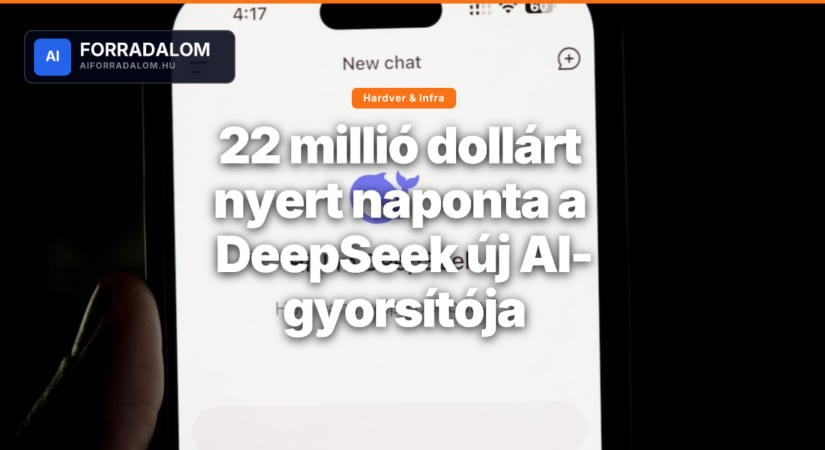 22 millió dollárt nyert naponta a DeepSeek új AI-gyorsítója