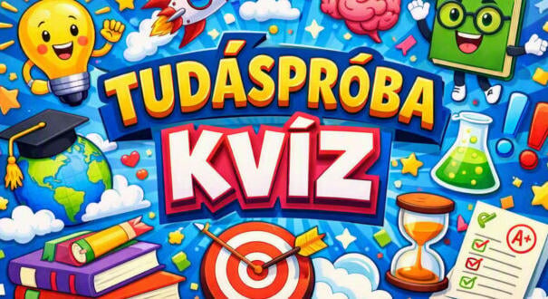 Tudáspróba kvíz: Pihenj egy kicsit és játssz velünk! (499)