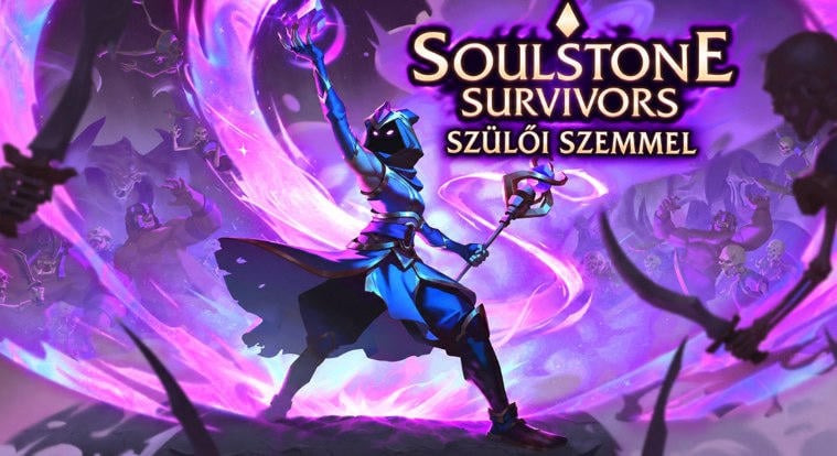 Soulstone Survivors teszt szülőknek