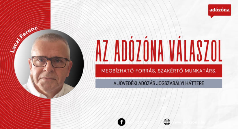 Az Adózóna válaszol: a jövedéki adózás jogszabályi háttere