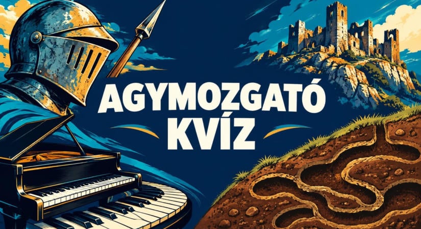 Tedd mérlegre a tudásod az agymozgató kvízben!