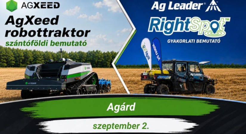 AgXeed robottraktor szántóföldi bemutató és AgLeader Rightspot gyakorlati bemutató körút 2026 – Agárd