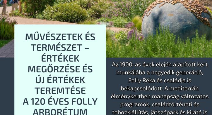 Művészetek és természet – A Folly Arborétum bemutatója Balatonfüreden