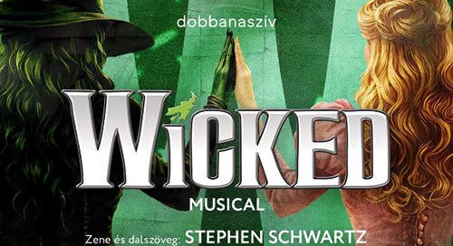 A szegedi világpremier után az Erkel Színházban is látható lesz a Wicked - megérkezett a szereposztás