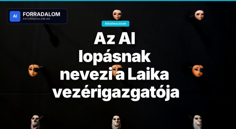 Az AI lopásnak nevezi a Laika vezérigazgatója