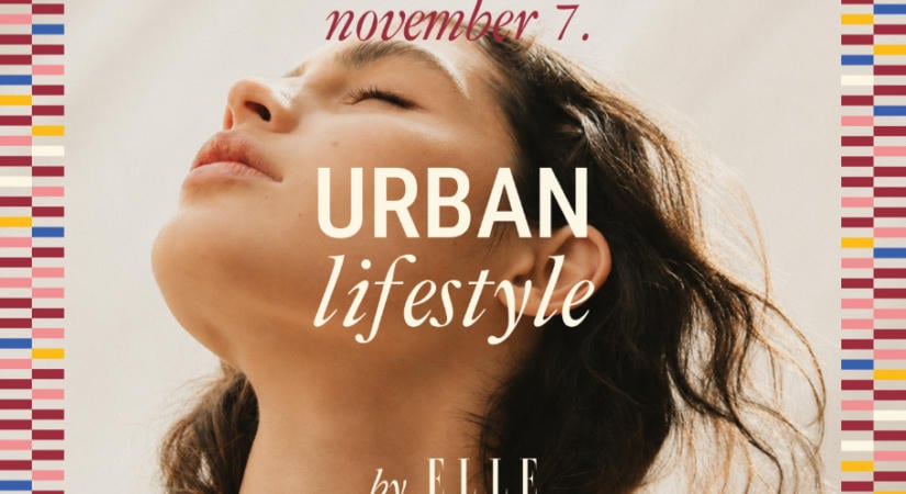 Urban wellness, ELLE-módra – egy nap, ami új lendületet ad