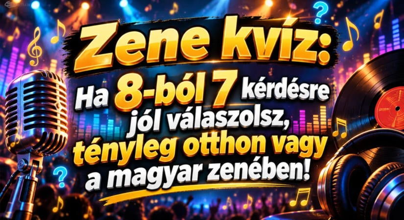 Zene kvíz: Ha 8-ból 7 kérdésre jól válaszolsz, tényleg otthon vagy a magyar zenében!