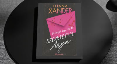 ILIANA XANDER: Szeretettel, Anya