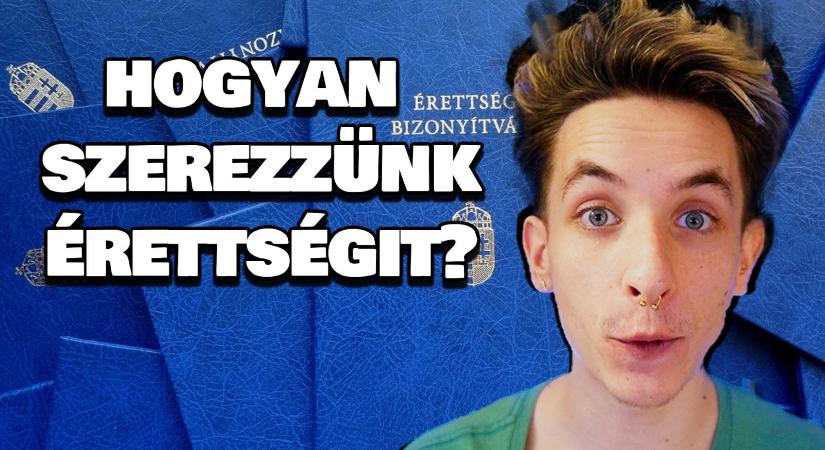 Hogyan legyünk egyetemisták? 2. rész – HOGYAN SZEREZZÜNK ÉRETTSÉGIT?