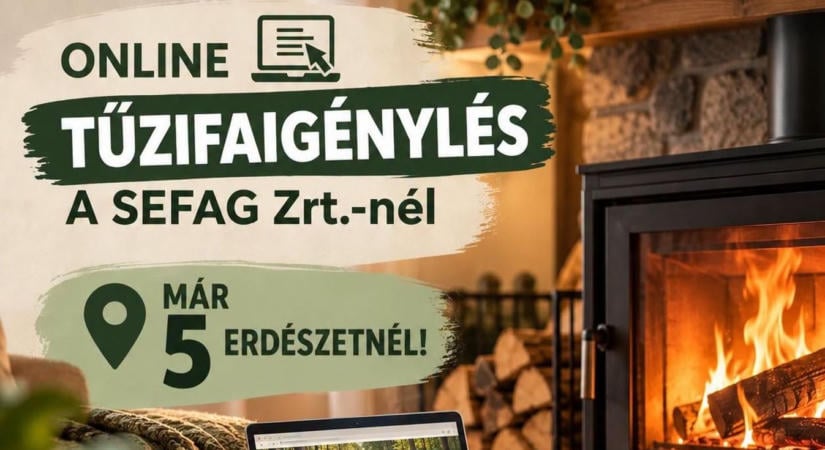Már öt SEFAG-erdészetnél igényelhető online tűzifa
