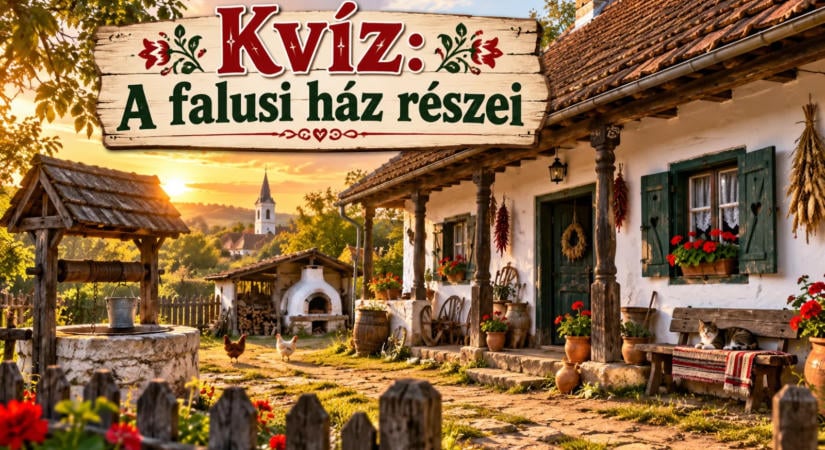 Kvíz: A falusi ház részei