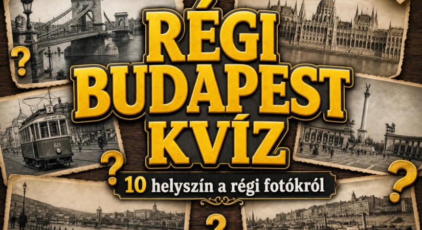 Régi Budapest kvíz: Felismered ezt a 10 helyszínt a régi fotókról?