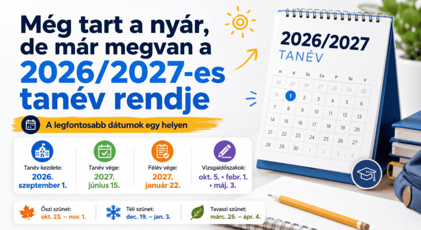 Még tart a nyár, de már megvan a 2026/2027-es tanév rendje