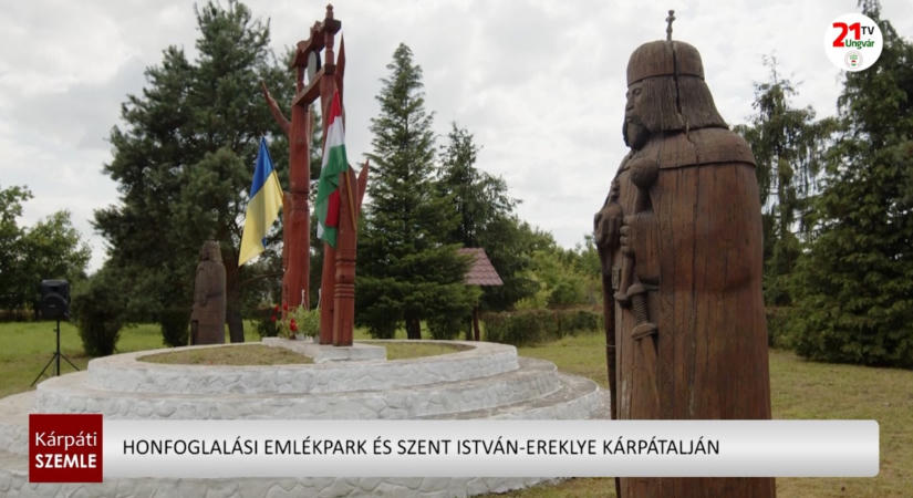 Honfoglalási emlékpark és Szent István-ereklye Kárpátalján (videó)