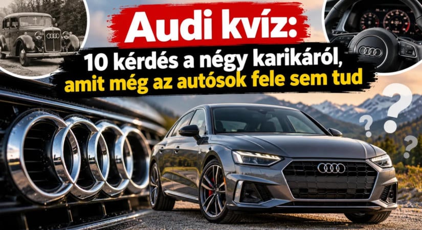 Audi kvíz: 10 kérdés a négy karikáról, amit még az autósok fele sem tud