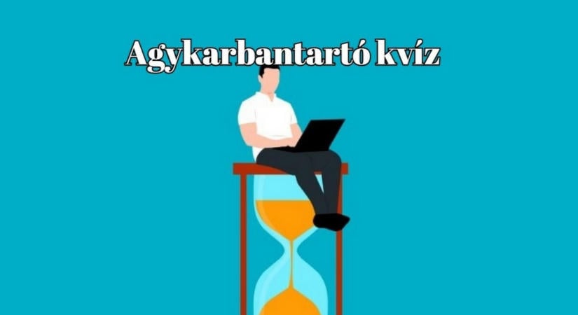 Napi kvízkaland készült - Válaszolj helyesen ezekre a kérdésekre és szerezz meg minél több pontot
