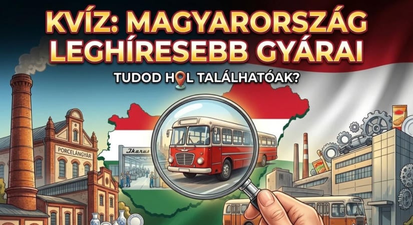 Kvíz: Tudod hol van a Zsolnay vagy az Ikarus gyár? Meglesz mind a 10?