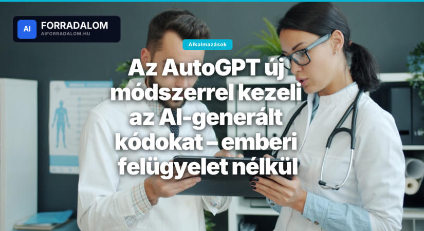 Az AutoGPT új módszerrel kezeli az AI-generált kódokat – emberi felügyelet nélkül