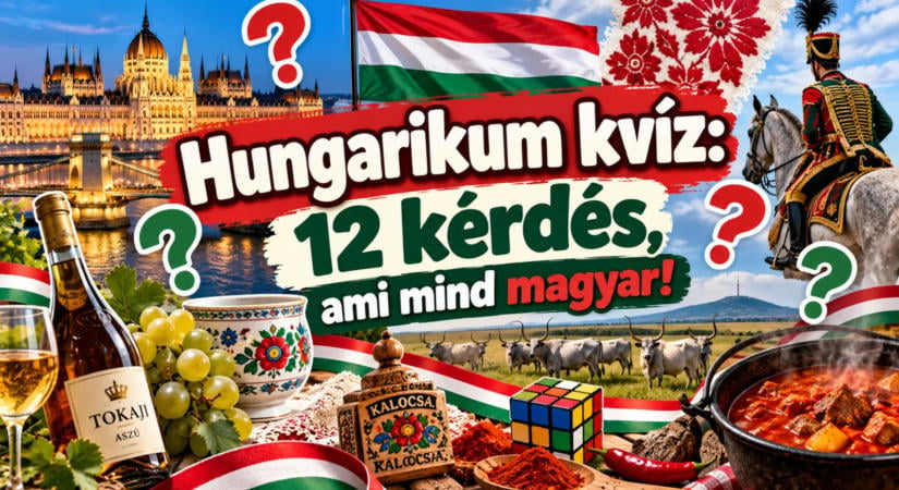Hungarikum kvíz: 12 kérdés, ami mind magyar