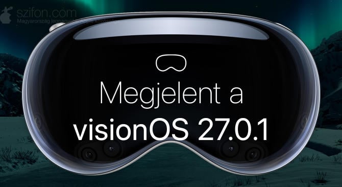 Megjelent a visionOS 27.0.1 – biztonsági javítások, részletek nélkül