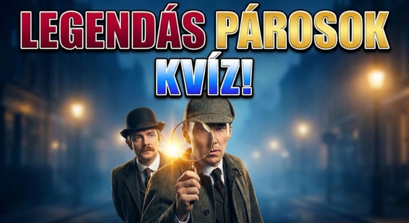 Kvíz: Bizonyítsd be, hogy ismered a legendás duókat, és azonnal rávágod a hiányzó neveket!