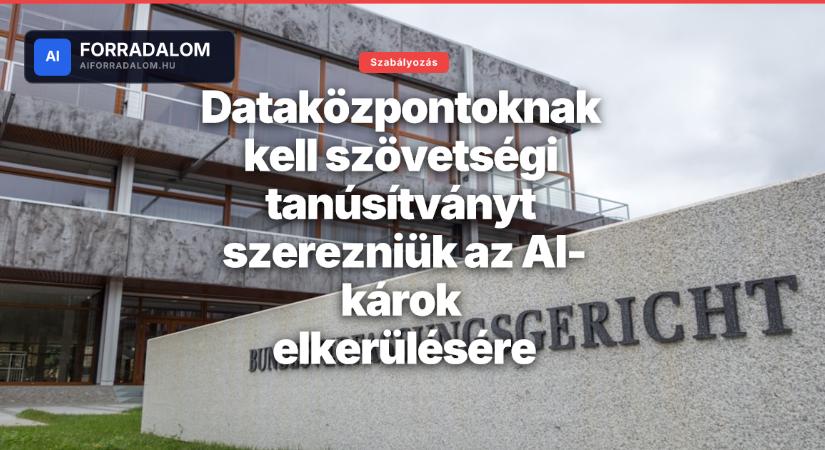 Dataközpontoknak kell szövetségi tanúsítványt szerezniük az AI-károk elkerülésére