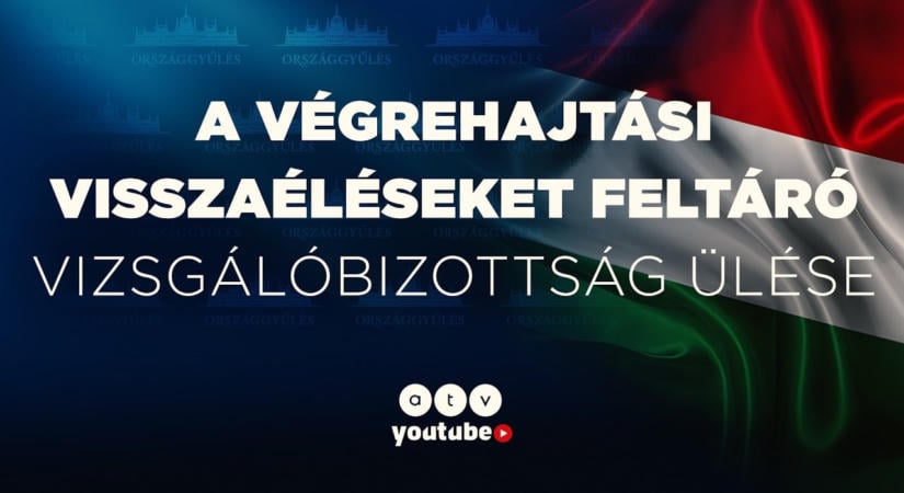 Megkezdődik a Végrehajtási Visszaéléseket Feltáró Vizsgálóbizottság ülése – kövesse itt élőben
