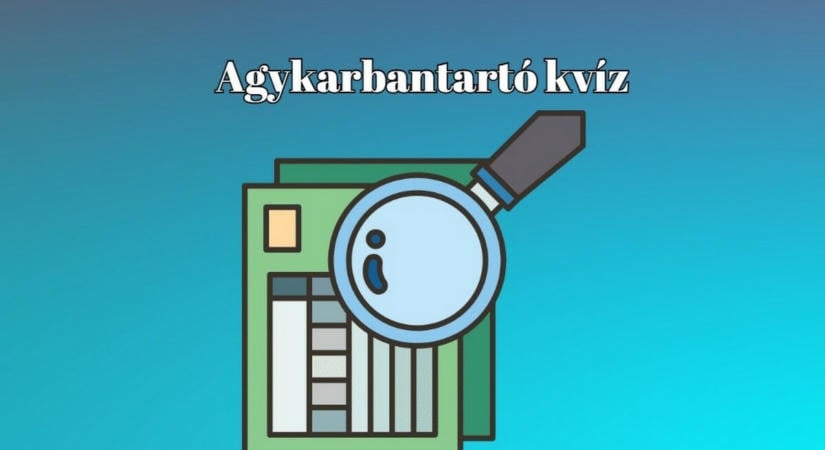 Kvízkaland - A legtöbben a 8-ból legalább 6 kérdésre helyesen válaszolnak ebben a napi kvízben