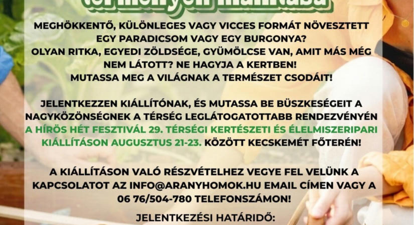 Óriás és különleges formájú terményeket várnak a Hírös Hét Fesztivál – 29. Térségi Kertészeti és Élelmiszeripari Kiállításra augusztus 21-23. között Kecskemét főterén!
