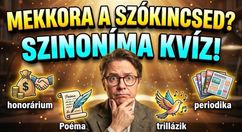Kvíz: Tudod melyik szónak mi a szinonimája? Lássuk! Meglesz mind a 8?