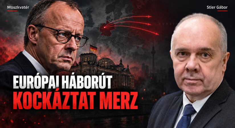 Európai háborút kockáztat Merz
