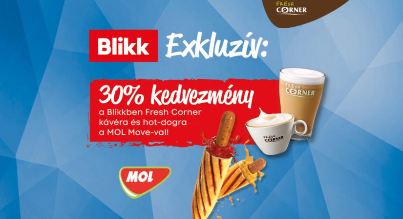 Most még jobban jár a Blikkel - 30% kedvezmény Fresh Corner termékekre a MOL Move-val!