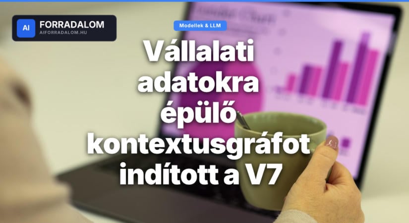 Vállalati adatokra épülő kontextusgráfot indított a V7